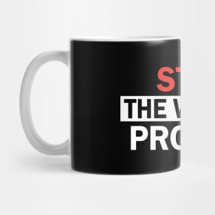 Stop The Willow Project Mug